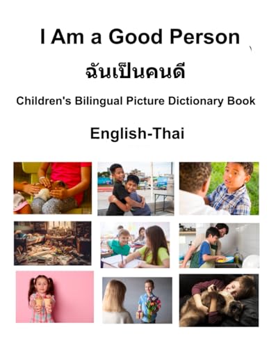 English-Thai I Am a Good Person / ฉนั เป็นคนดี Children's Bilingual Picture Dictionary Book von Independently published