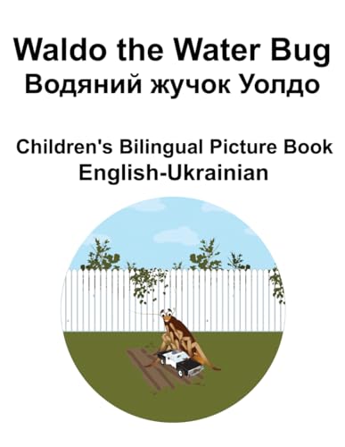 English-Ukrainian Waldo the Water Bug / Водяний жучок Уолдо Children's Bilingual Picture Book von Independently published