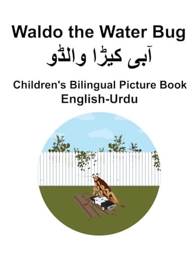 English-Urdu Waldo the Water Bug Children's Bilingual Picture Book von Independently published