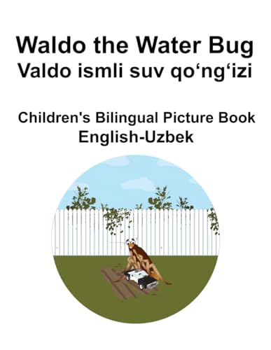 English-Uzbek Waldo the Water Bug / Valdo ismli suv qoʻngʻizi Children's Bilingual Picture Book von Independently published
