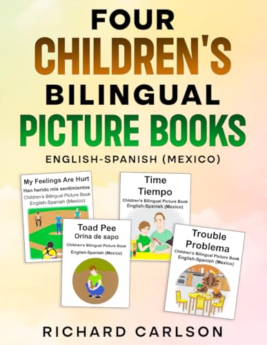 Four Children's Bilingual Picture Books English-Spanish (Mexico) von Independently published