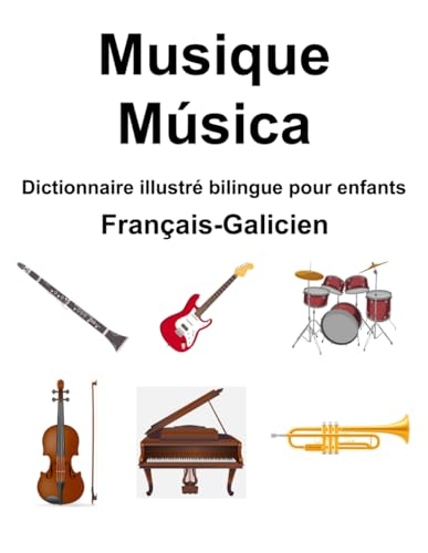 Français-Galicien Musique / Música Dictionnaire illustré bilingue pour enfants von Independently published