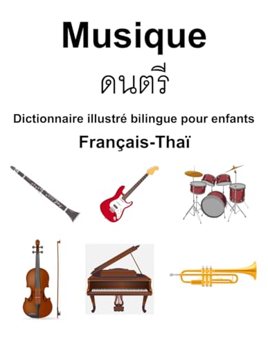 Français-Thaï Musique Dictionnaire illustré bilingue pour enfants von Independently published