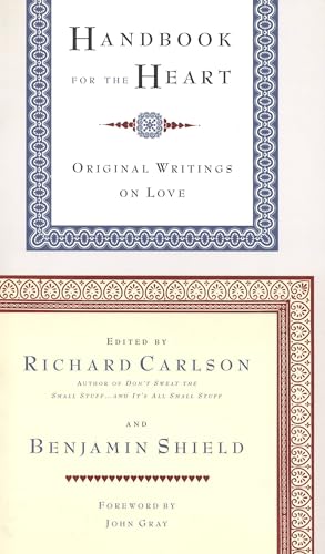Handbook for the Heart: Original Writings on Love Handbook for the Heart: Original Writings on Love von Back Bay Books