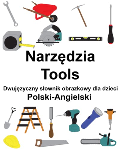 Polski-Angielski Narzędzia / Tools Dwujęzyczny słownik obrazkowy dla dzieci