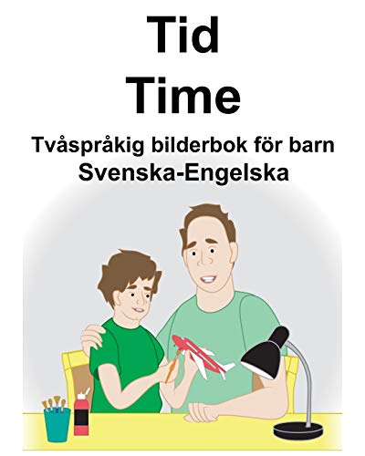 Svenska-Engelska Tid/Time Tvåspråkig bilderbok för barn