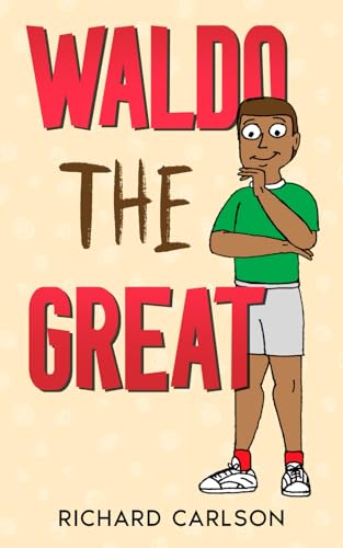 Waldo the Great Waldo the Great von Independently published