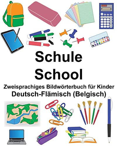 Deutsch-Flämisch (Belgisch) Schule/School Zweisprachiges Bildwörterbuch für Kinder (FreeBilingualBooks.com)