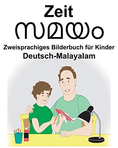 Deutsch-Malayalam Zeit Zweisprachiges Bilderbuch für Kinder von Independently Published