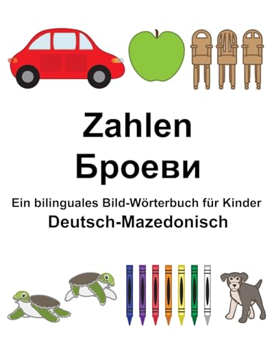 Deutsch-Mazedonisch Zahlen Ein bilinguales Bild-Wörterbuch für Kinder (FreeBilingualBooks.com)