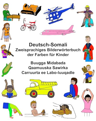 Deutsch-Somali Zweisprachiges Bilderwörterbuch der Farben für Kinder (FreeBilingualBooks.com) von Createspace Independent Publishing Platform