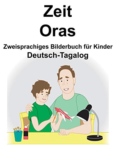 Deutsch-Tagalog Zeit/Oras Zweisprachiges Bilderbuch für Kinder