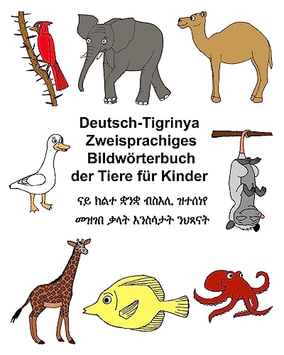 Deutsch-Tigrinya Zweisprachiges Bildwörterbuch der Tiere für Kinder (FreeBilingualBooks.com)
