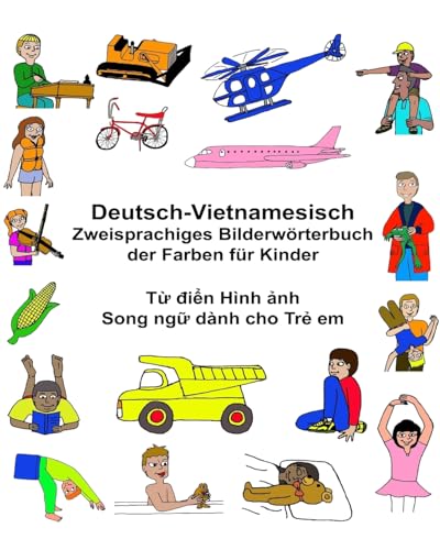 Deutsch-Vietnamesisch Zweisprachiges Bilderwörterbuch der Farben für Kinder (FreeBilingualBooks.com)