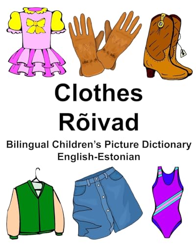 English-Estonian Clothes/Rõivad Bilingual Children’s Picture Dictionary (FreeBilingualBooks.com) von Createspace Independent Publishing Platform