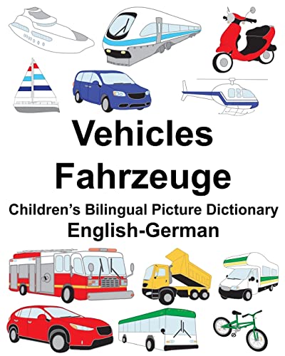 English-German Vehicles/Fahrzeuge Children’s Bilingual Picture Dictionary (FreeBilingualBooks.com)