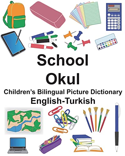 English-Turkish School/Okul Children’s Bilingual Picture Dictionary (FreeBilingualBooks.com) von Createspace Independent Publishing Platform