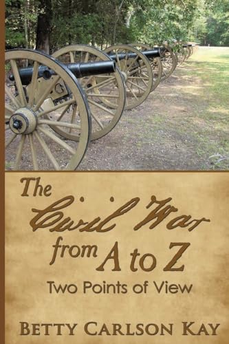 The Civil War from A to Z: Two Point of View von Ewings Publishing LLC