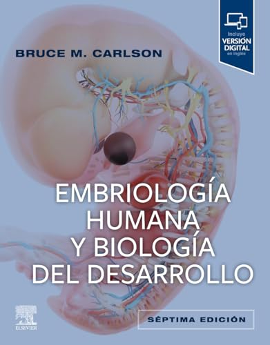 Embriología humana y biología del desarrollo von Elsevier