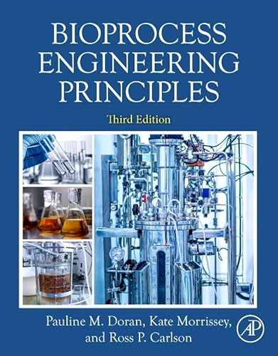 Bioprocess Engineering Principles Bioprocess Engineering Principles von Academic Press