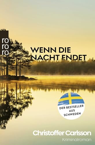 Wenn die Nacht endet: Kriminalroman | Ausgezeichnet mit dem Schwedischen Krimipreis 2023 von Rowohlt Taschenbuch