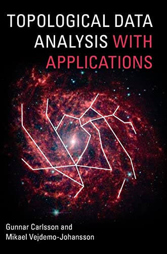 Topological Data Analysis with Applications von Cambridge University Press