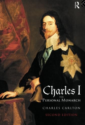 Charles I: The Personal Monarch, 2nd Edition von Routledge