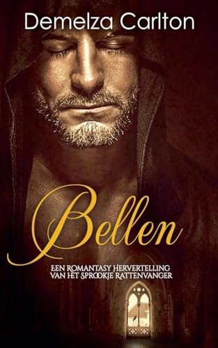 Bellen: Een Romantasy Hervertelling van het Sprookje Rattenvanger (Middeleeuwse Sprookjesromantische Serie, Band 21) von Lost Plot Press