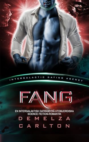 Fang: En Intergalaktisk Datingbyrå Utomjordiska Science Fiction-Romantik (Koloni: Nyx, Band 1) von Independently published