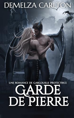 Garde de Pierre: Une Romance de Gargouille Protectrice (Cœur d'Acier) von Independently published