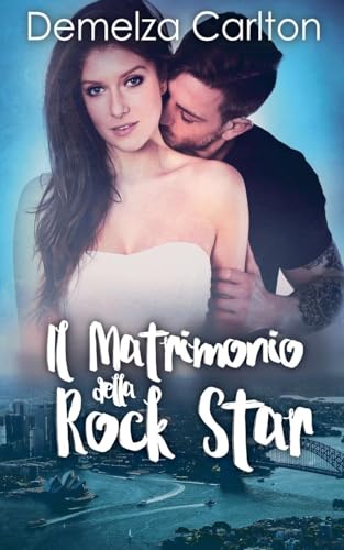 Il Matrimonio della Rock Star (Resort Dell'isola Di Romance, Band 6) von Lost Plot Press