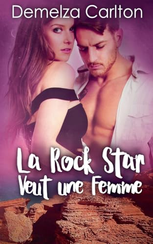 La Rock Star Veut une Femme (Romance Île Resort, Band 5) von Lost Plot Press