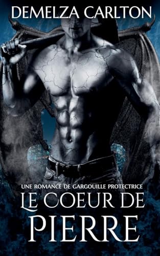 Le C¿ur de Pierre: Une Romance de Gargouille Protectrice (Coeur de Pierre, Band 0) von Lost Plot Press