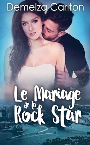 Le Mariage de la Rock Star (Romance Île Resort, Band 6) von Lost Plot Press