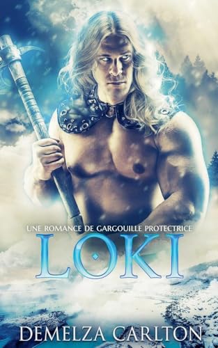 Loki: Une Romance de Gargouille Protectrice (Coeur de Glace, Band 2) von Lost Plot Press
