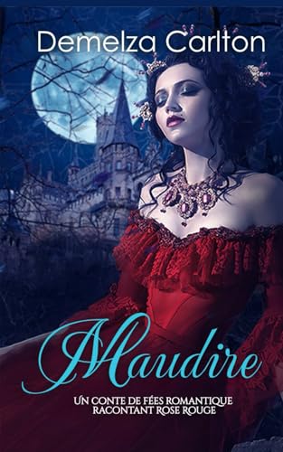 Maudire: Un Conte de Fées Romantique Racontant Rose Rouge (Série Romantique de Contes de Fées Médiévaux) von Independently published