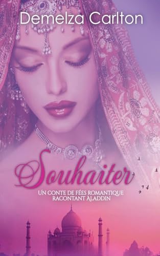 Souhaiter: Un Conte de Fées Romantique Racontant Aladdin (Série Romantique de Contes de Fées Médiévaux, Band 11) von Lost Plot Press