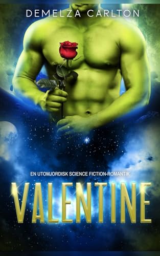 Valentine: En Utomjordisk Science Fiction-Romantik (Koloni: Helgdag, Band 5) von Independently published