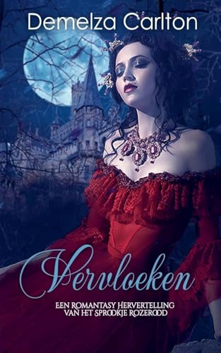 Vervloeken: Een Romantasy Hervertelling van het Sprookje Rozerood Vervloeken: Een Romantasy Hervertelling van het Sprookje Rozerood von Lost Plot Press