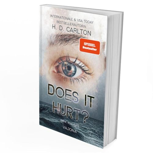 DOES IT HURT?: DARK ROMANCE | Der TikTok-Erfolg auf Deutsch!