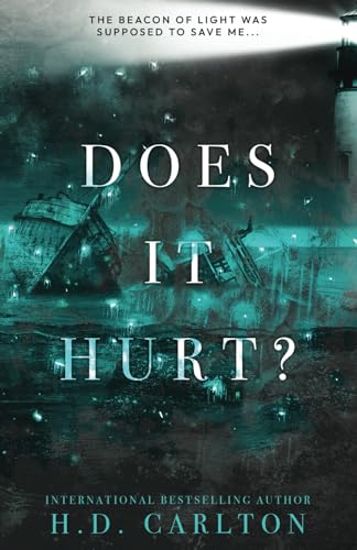 Does It Hurt?: Alternate Cover von H. D. Carlton