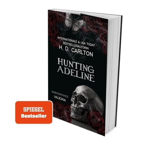 Hunting Adeline: DARK ROMANCE | Der TikTok-Erfolg auf Deutsch! (Das Katz-und-Maus-Duett), Band 2 von VAJONA Verlag