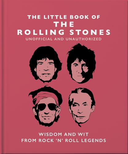 The Little Book of the Rolling Stones: Wisdom and Wit from Rock 'n' Roll Legends (Little Books of Music) von Carlton Books