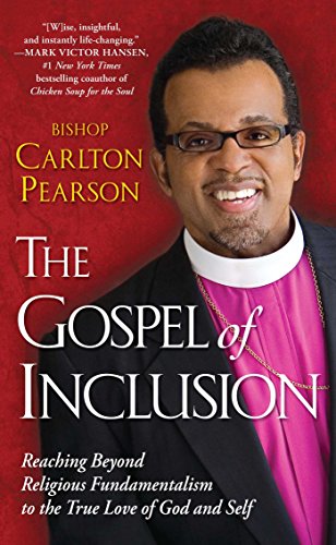 The Gospel of Inclusion: Reaching Beyond Religious Fundamentalism to the True Love of God and Self von Atria Books