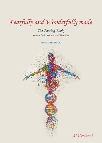 Fearfully and Wonderfully Made The Fasting Book: (A New Fresh Perspective of Yourself) von McGilligan Publishing