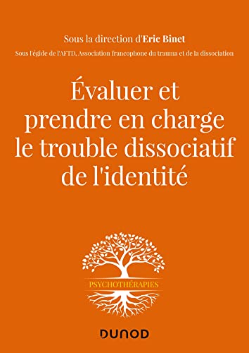 Evaluer et prendre en charge le trouble dissociatif de l'identité von DUNOD