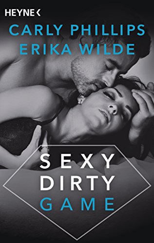 Sexy Dirty Game: Roman (Sexy-Dirty-Reihe, Band 4)