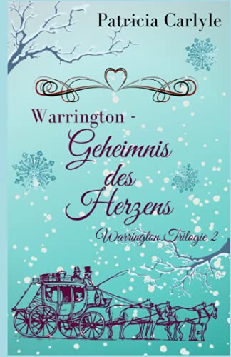 Warrington - Geheimnis des Herzens (Warrington Trilogie, Band 2)