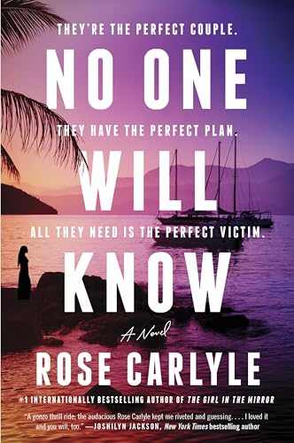 No One Will Know: Devious plot twists keep readers guessing in this suspenseful thriller of deception and betrayal von William Morrow