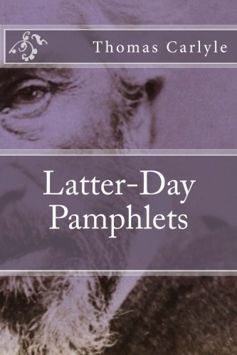 Latter-Day Pamphlets Latter-Day Pamphlets